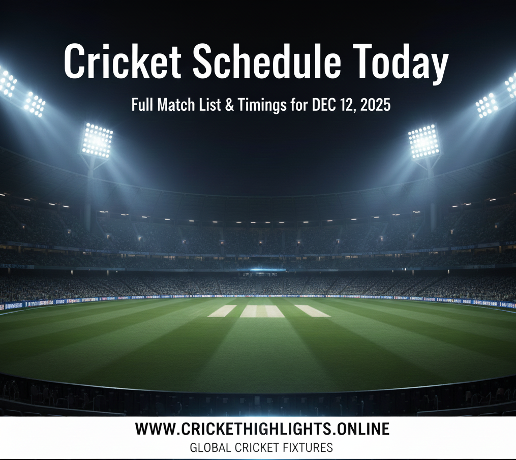 Cricket Schedule Today: Full Match List & Timings for Dec 12, 2025